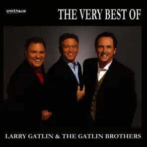 The Best Of Larry Gatlin & The Gatlin Brothers