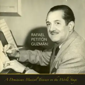 Rafael Petitón Guzmán: a Dominican Musical Treasure On The World Stage