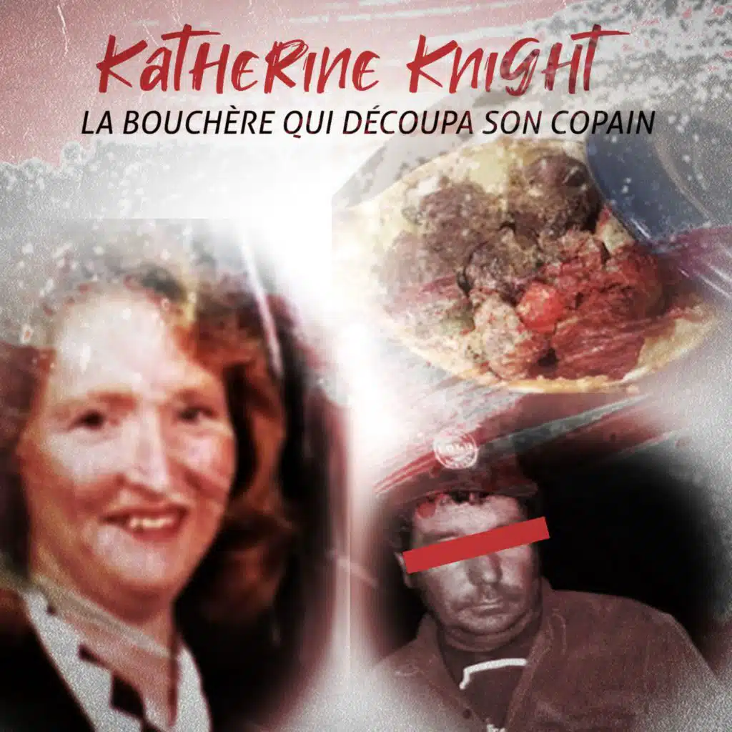 Katherine Knight la bouchère qui découpa son mari...