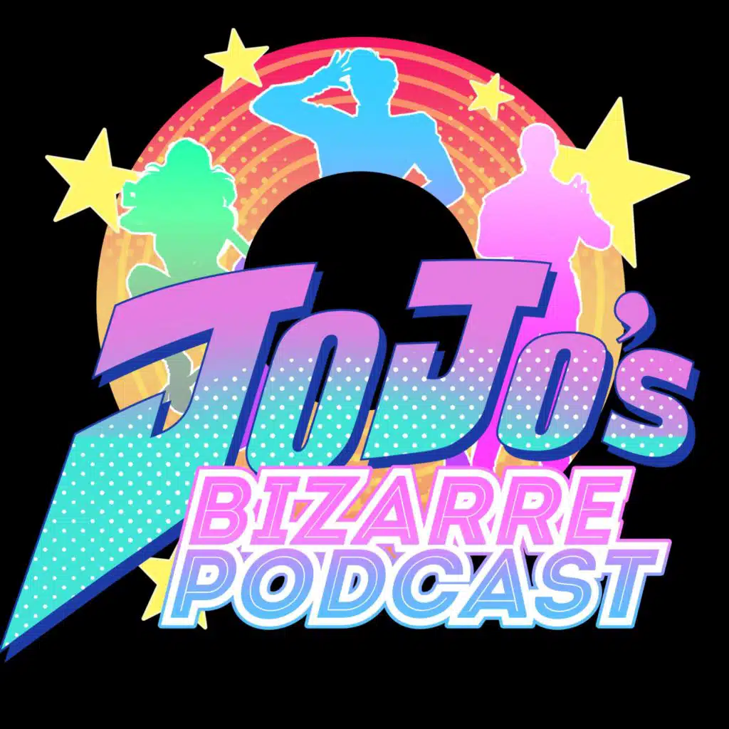 JOJO'S BIZARRE PODCAST