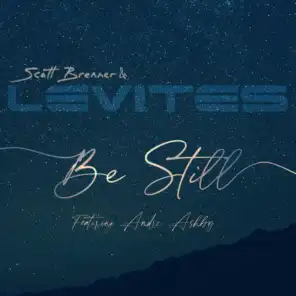 Be Still (feat. Andre Ashby)