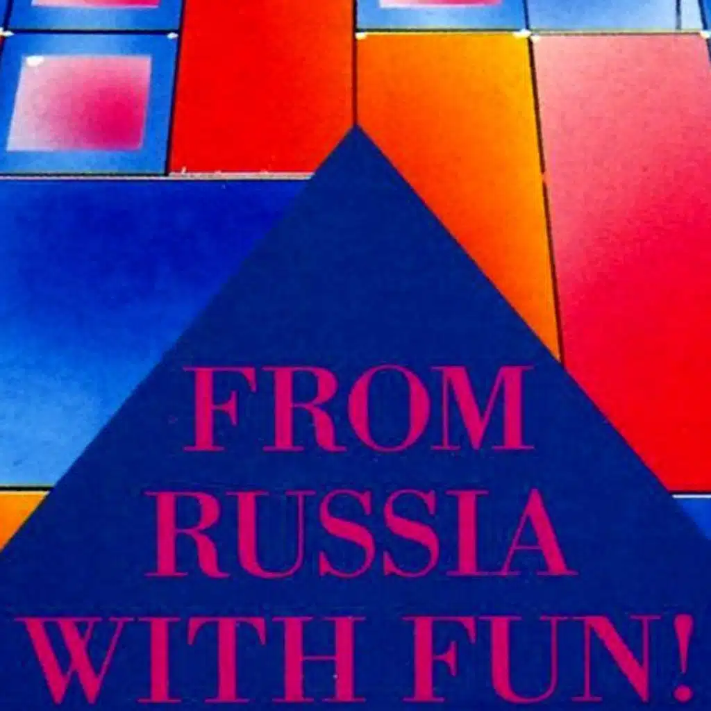 Episode #19 - From Russia With Fun