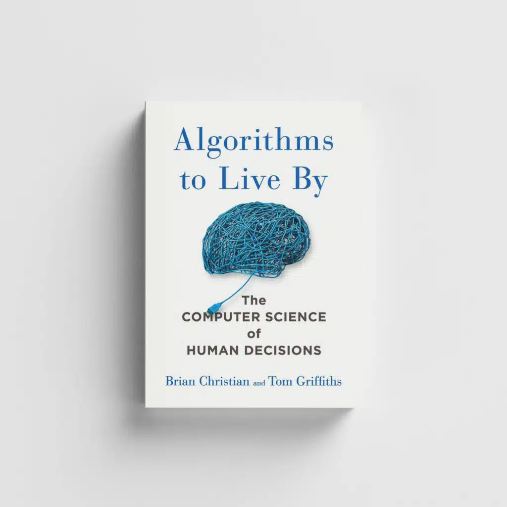 Algorithms To Live By