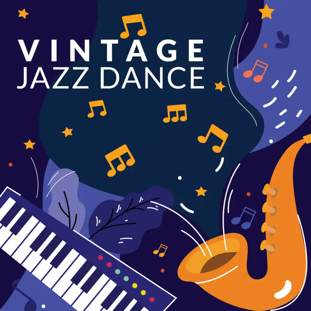 Vintage Jazz Dance: Swing Jazz Night Party Melodies, Instrumental Jazz Music Compilation, Relax & Rest, Have Fun, Jazz Lounge Music