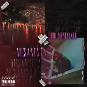MESANUXTA (feat. MUNEYLXRD)