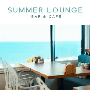 Summer Lounge Bar & Café - Relaxing Jazz Music