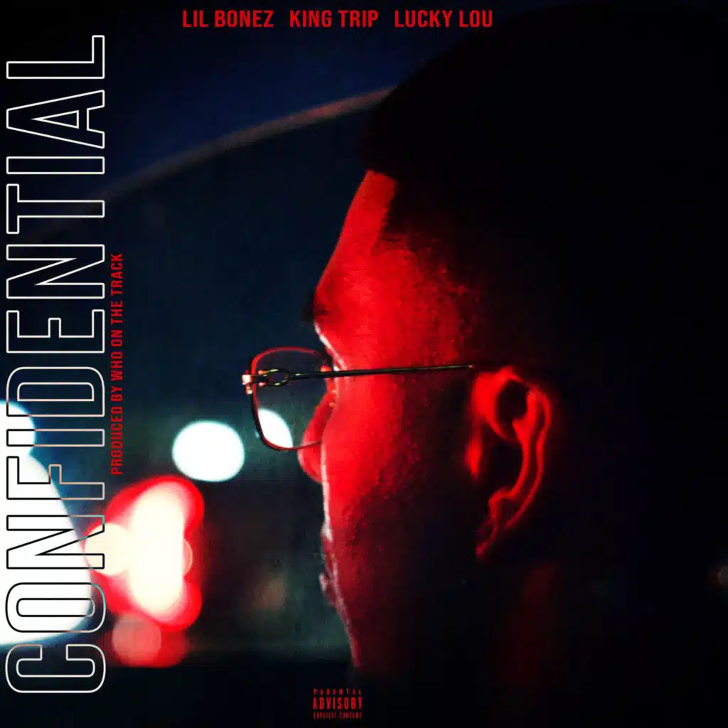 Confidential (feat. King Trip & Lucky Lou)