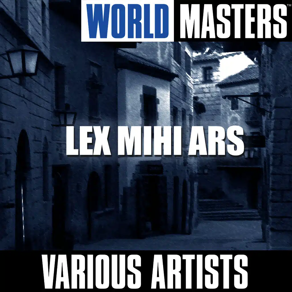 World Masters: Lex Mihi Ars