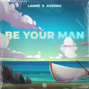 Be Your Man