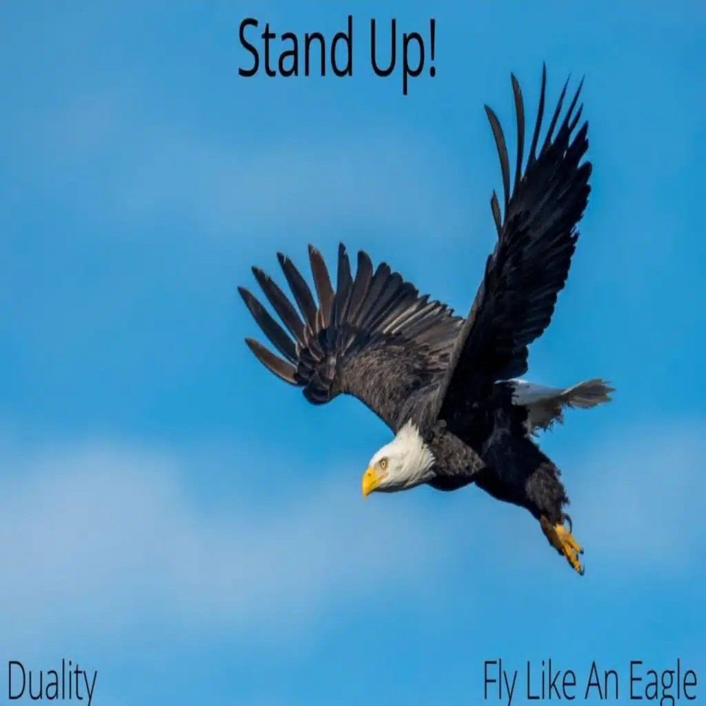 Stand Up! (Fly Like an Eagle)