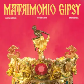 Matrimonio Gipsy (feat. M¥SS KETA & Speranza)