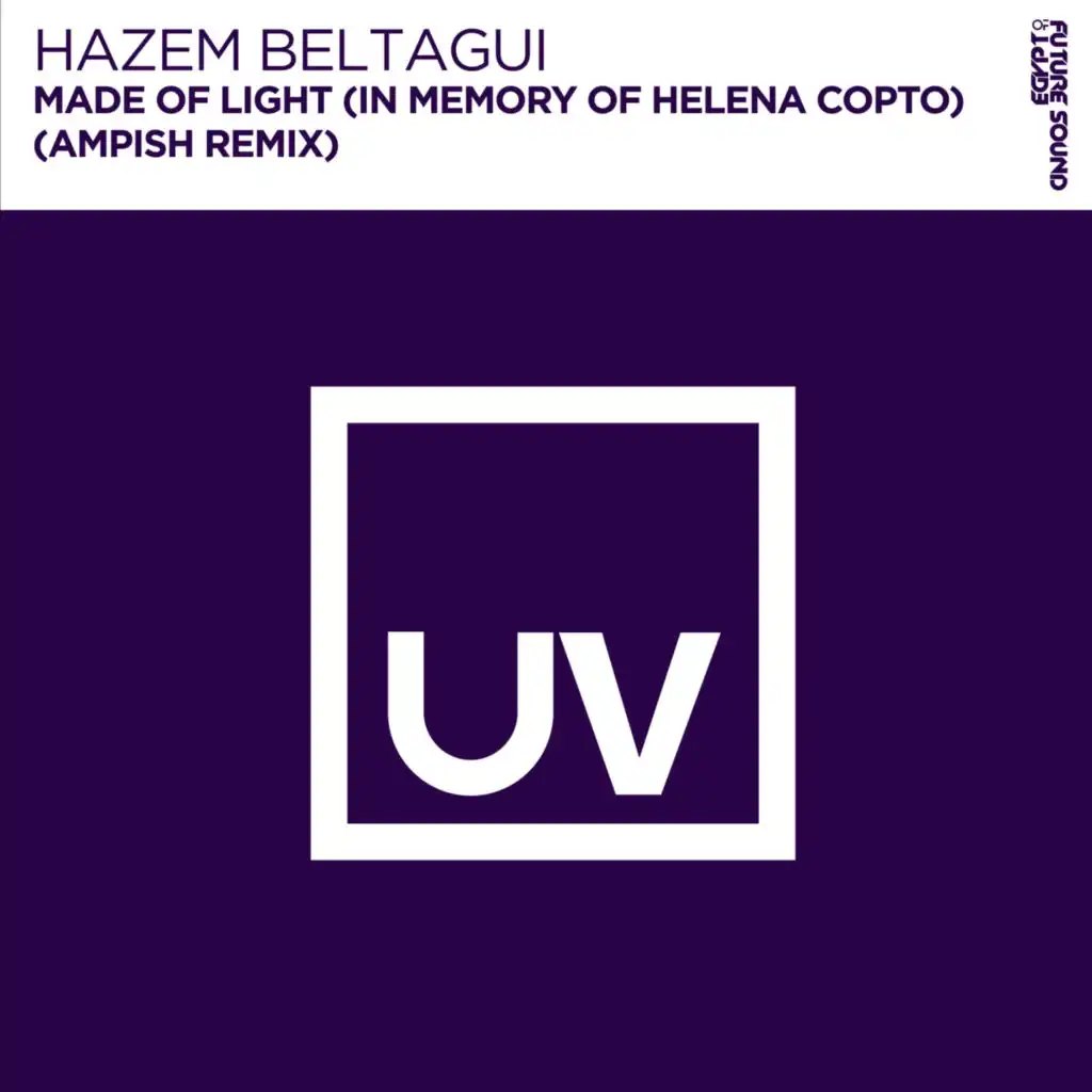 Made of Light (In Memory of Helena Copto) (Ampish Extended Remix)