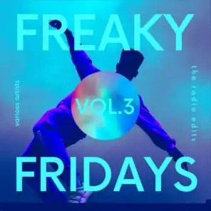 Freaky Fridays (The Radio Edits), Vol. 3