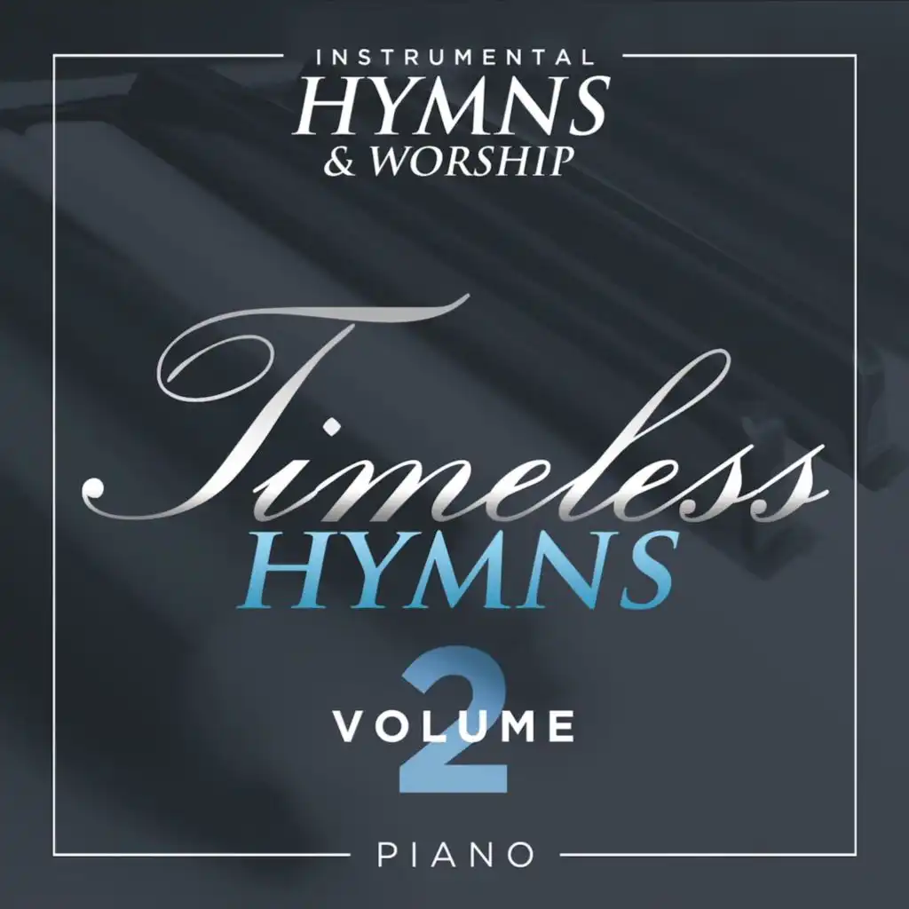 Timeless Hymns on Piano, Vol. 2