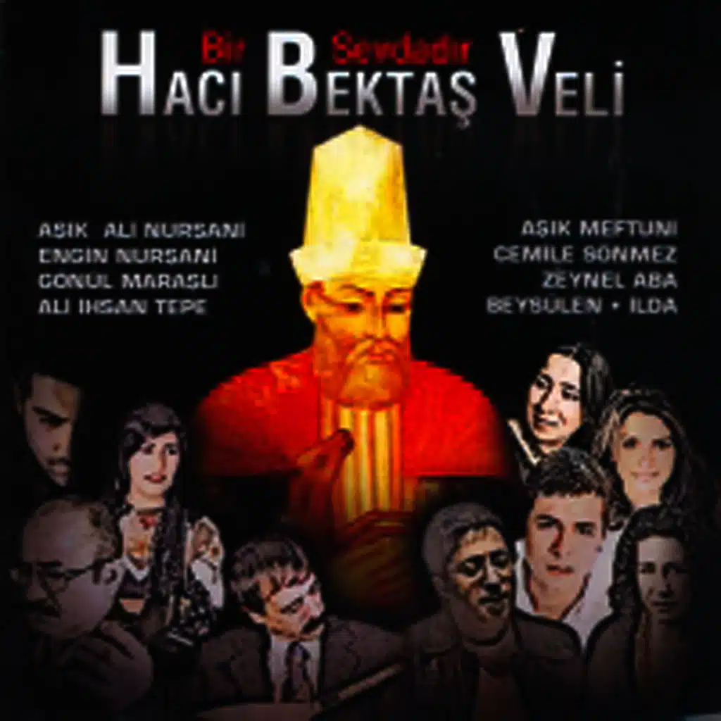 Bir Sevdadir Haci Bektas Veli