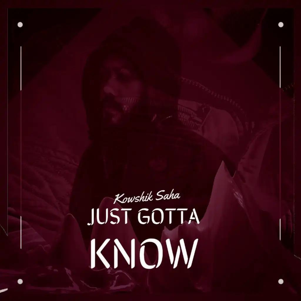 Just Gotta Know - Remastered