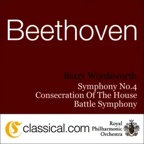 Ludwig van Beethoven, The Consecration Of The House, Op. 124