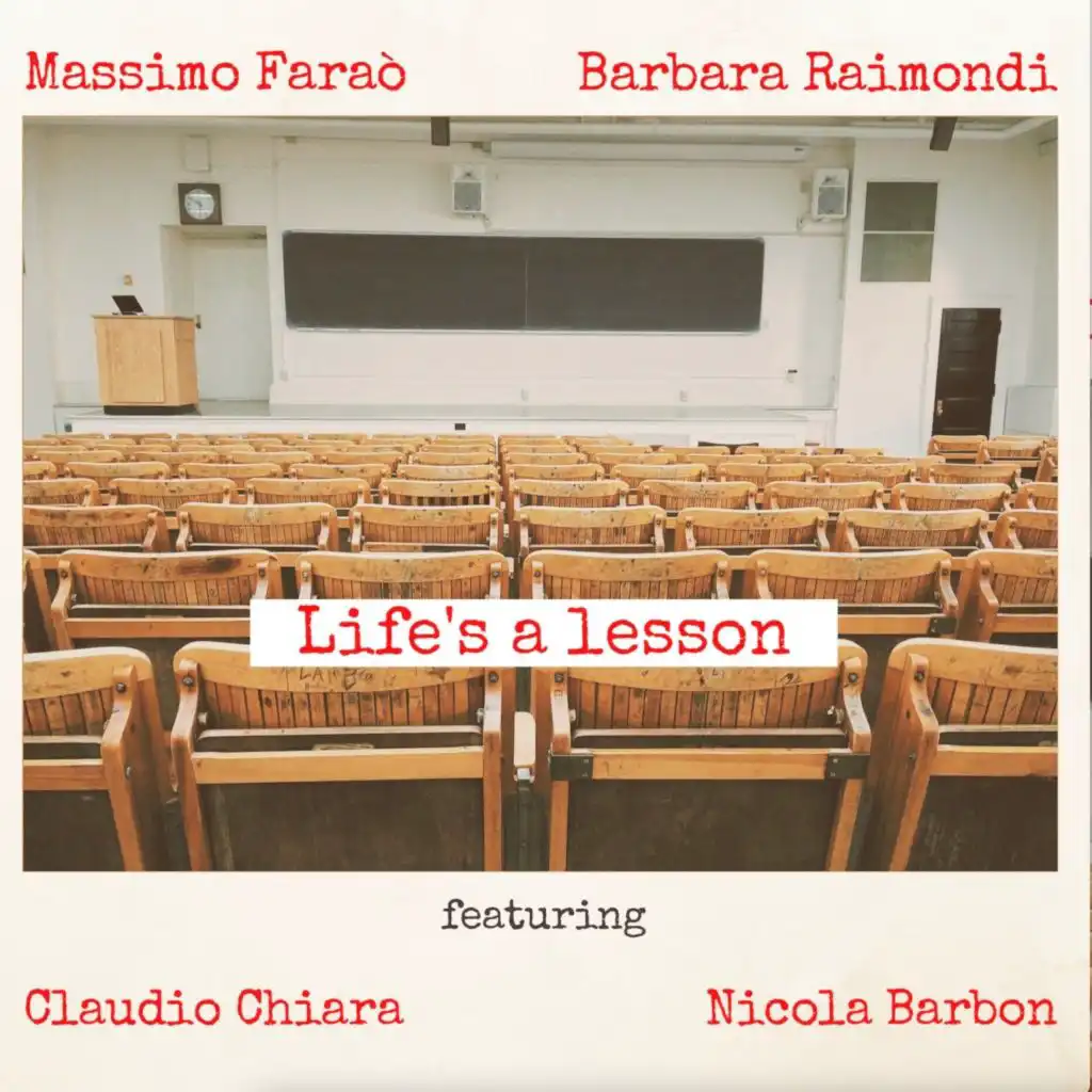 Life's a Lesson (feat. Claudio Chiara & Nicola Barbon)