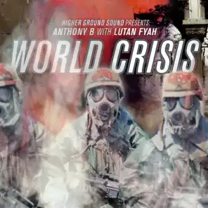 World Crisis (Higher Ground Sound Presents)