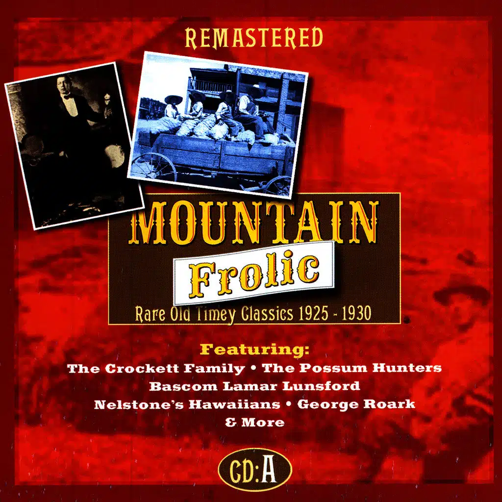 Mountain Frolic: Rare Old Timey Classics, CD A (1925-1930)