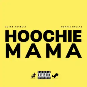 Hoochie Mama (feat. Bonnie Dollas)