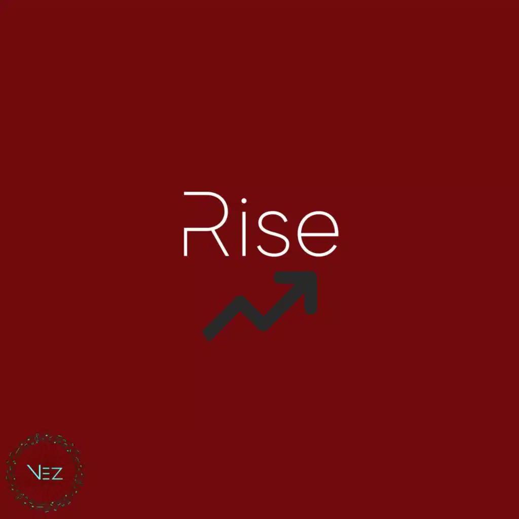 Rise