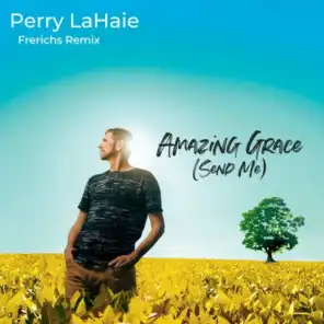 Amazing Grace (Send Me) (Frerichs Remix)