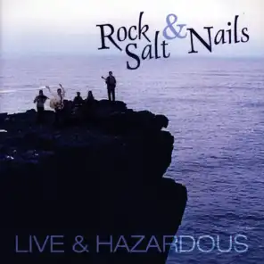 Rock, Salt & Nails
