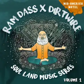 Dirtwire & Ram Dass