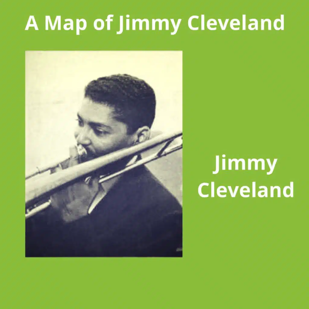 A Map of Jimmy Cleveland