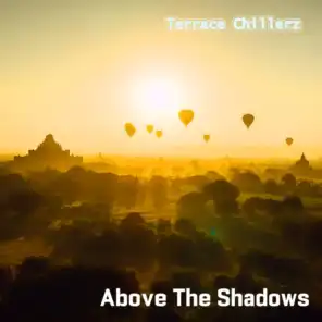 Above the Shadows (Balearic Mix)