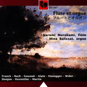 Narumi Murakami, flûte - Mina Balissat, orgue: Franck, Bach, Gounod, Alain, Honegger, Widor, Donjon, Hostettler, Martin