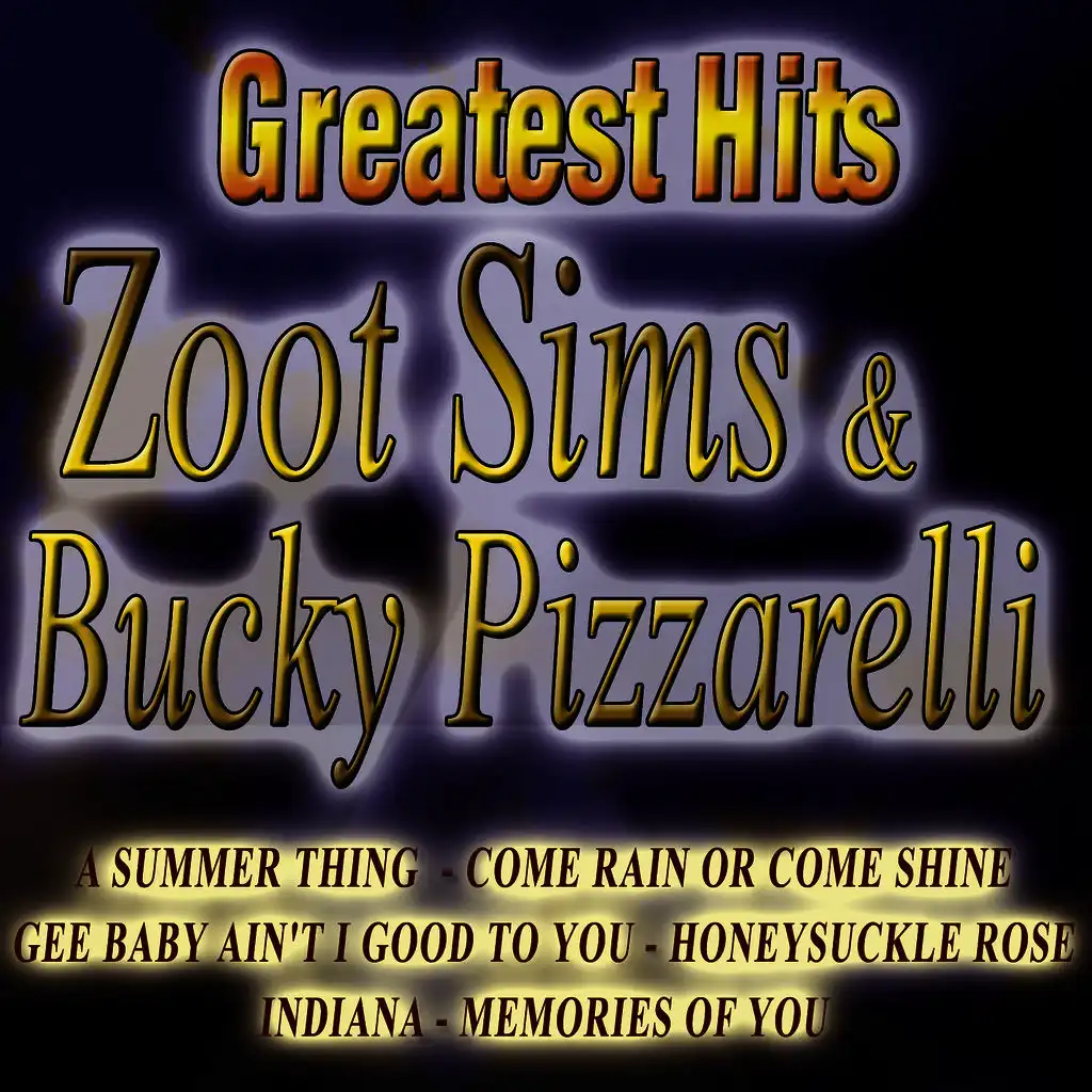 Greatest Hits Zoot Sims & Bucky Pizzarelli