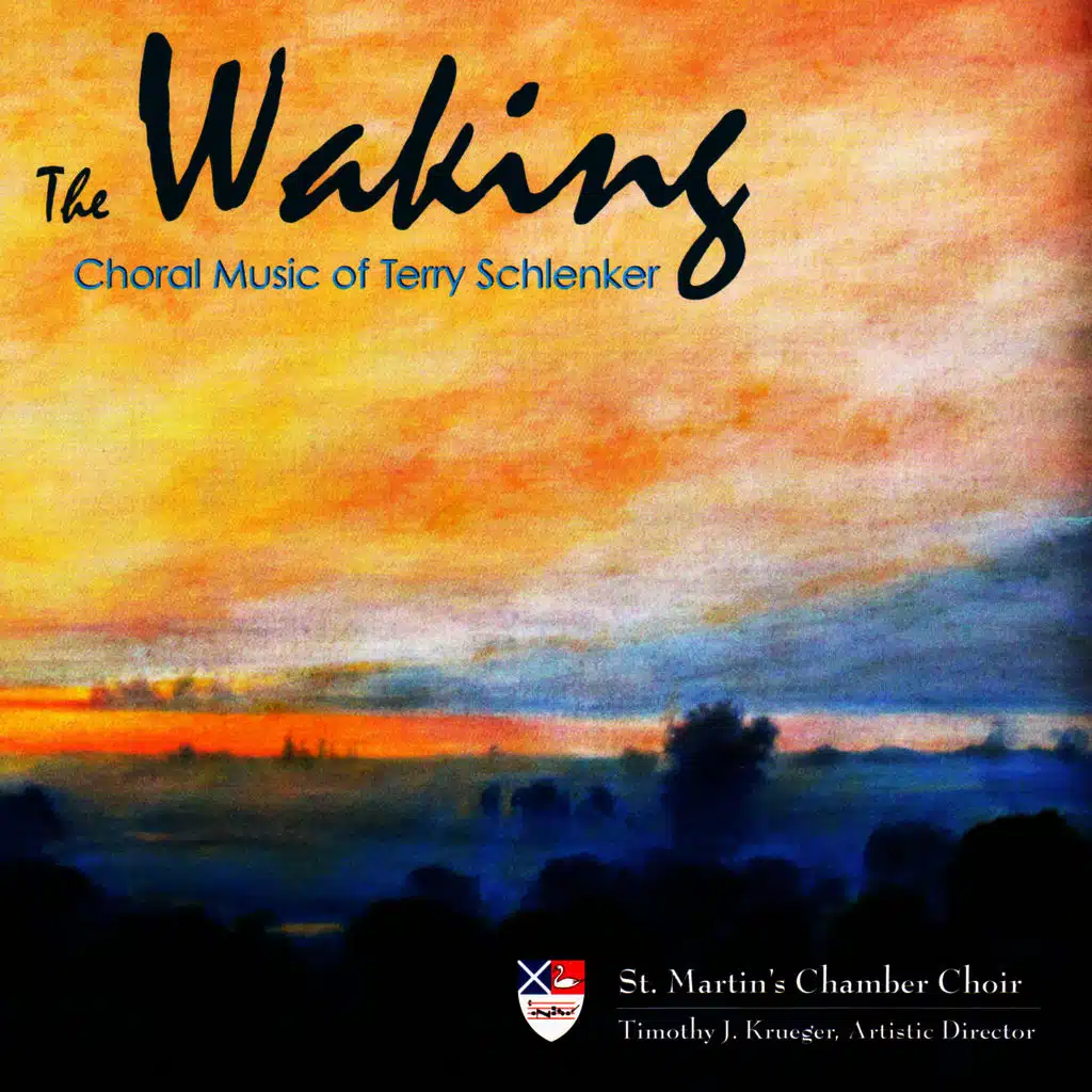 The Waking: Choral Music of Terry Schlenker