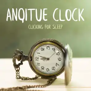 Antique Clock Ticking for Sleep