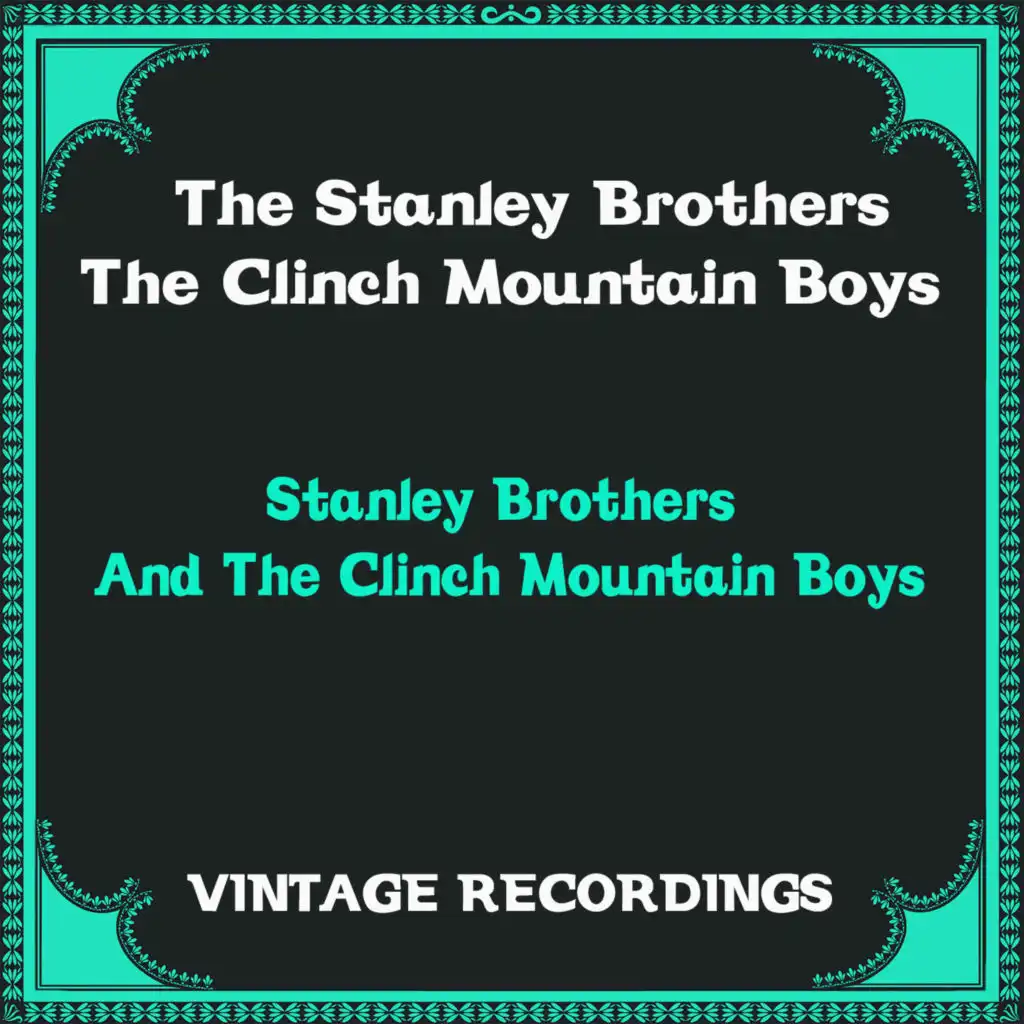 The Stanley Brothers & The Clinch Mountain Boys