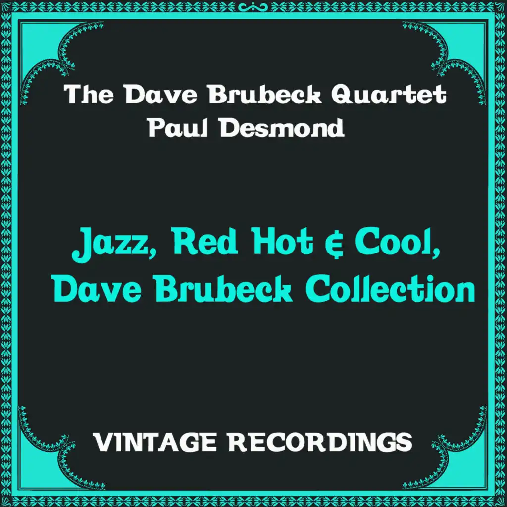 Jazz, Red Hot & Cool, Dave Brubeck Collection (Hq remastered)