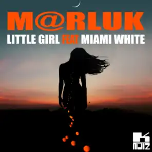 Little Girl (feat. Miami White) (Intrumental Mix)