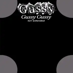Gussy Gussy (K21 Extended)