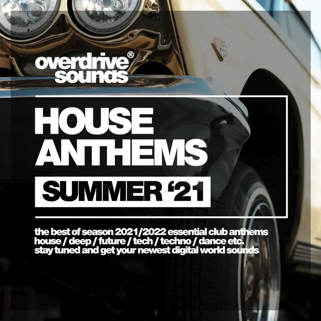 House Anthems (Summer '21)