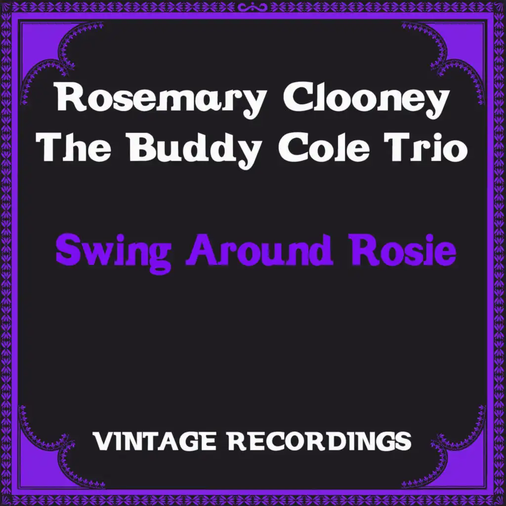 Swing Around Rosie (Hq Remastered)