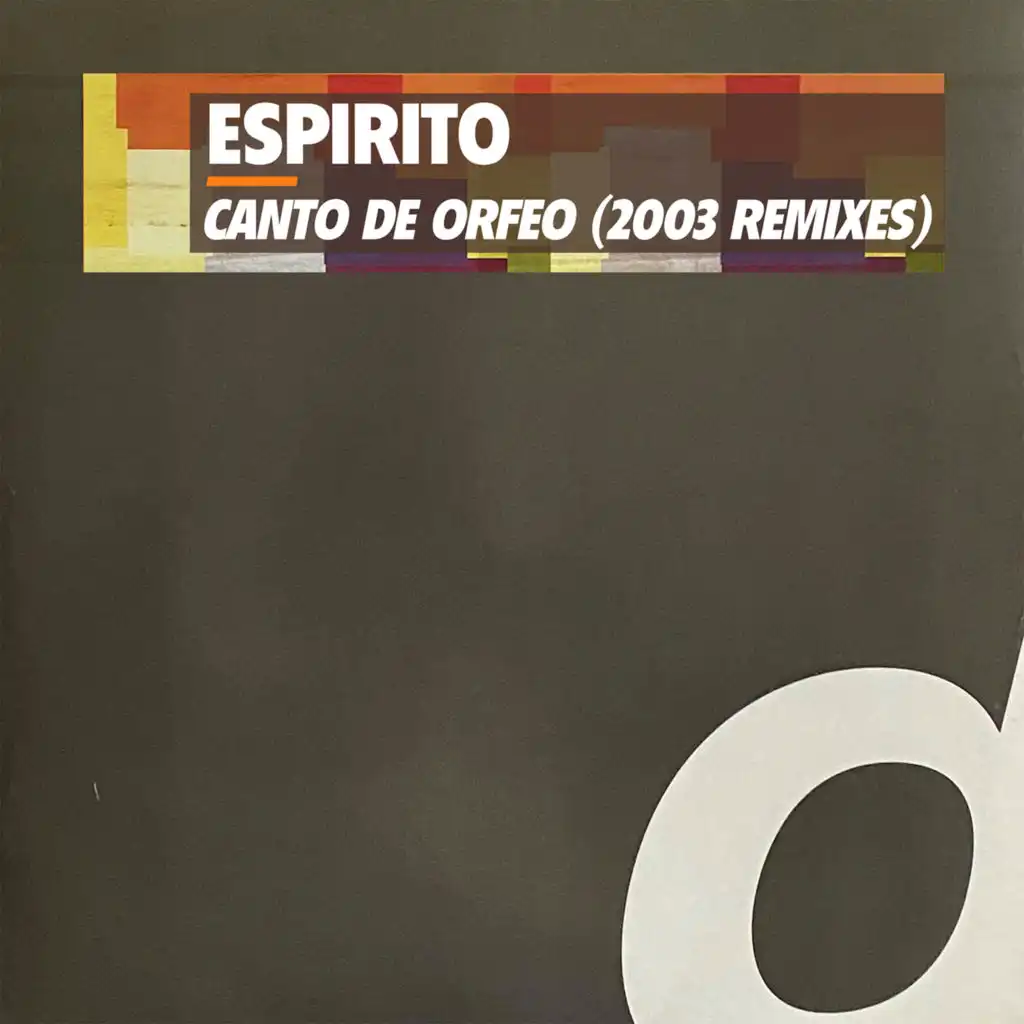 Canto De Orfeo (2003 Remixes)