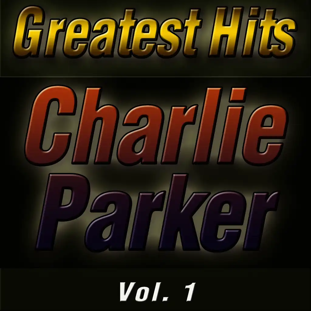 Greatest Hits Charlie Parker