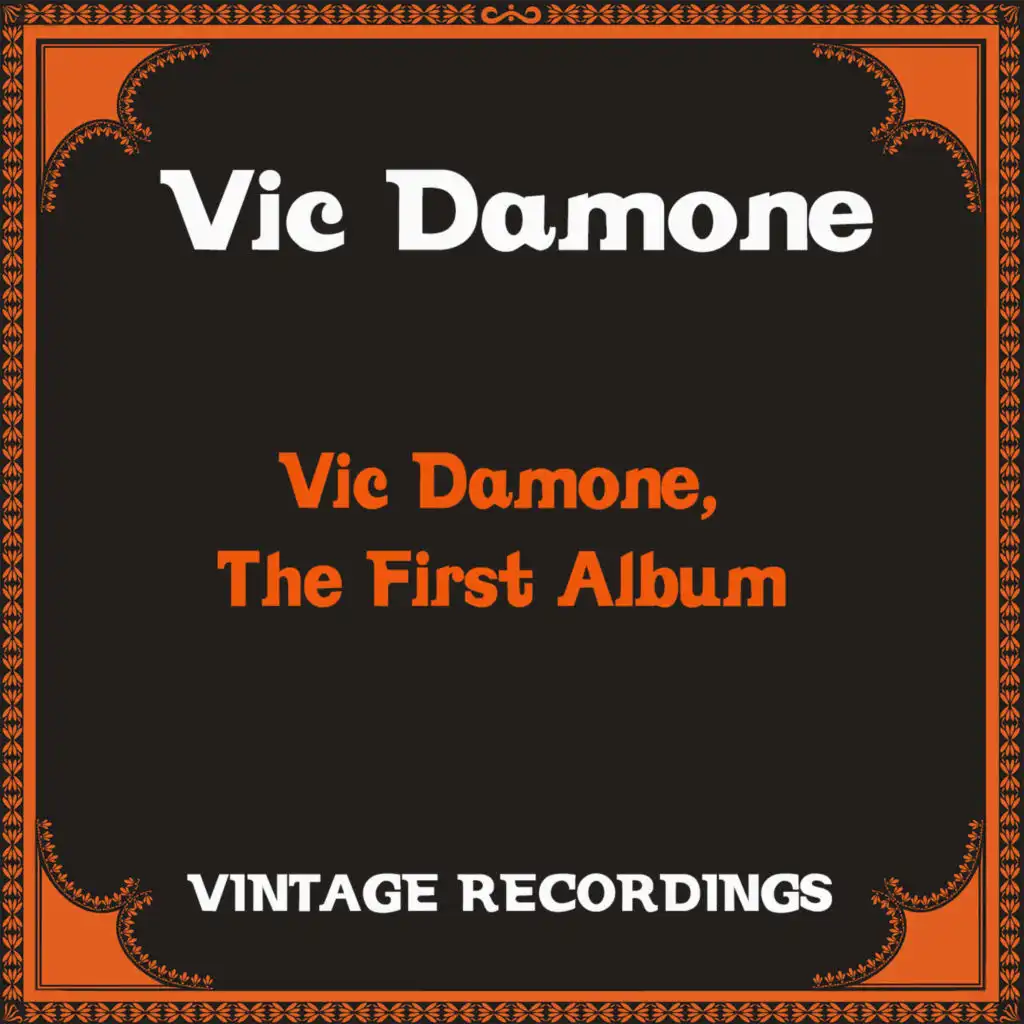 Vic Damone, the First Album (Hq Remastered)