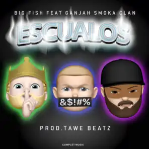 Escualos (feat. Ganjah Smoka Clan)