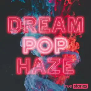 Dream Pop Haze
