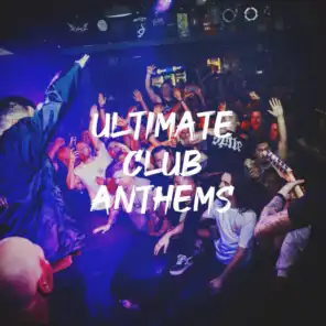 Ultimate Club Anthems