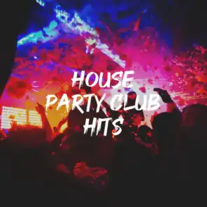 House Party Club Hits