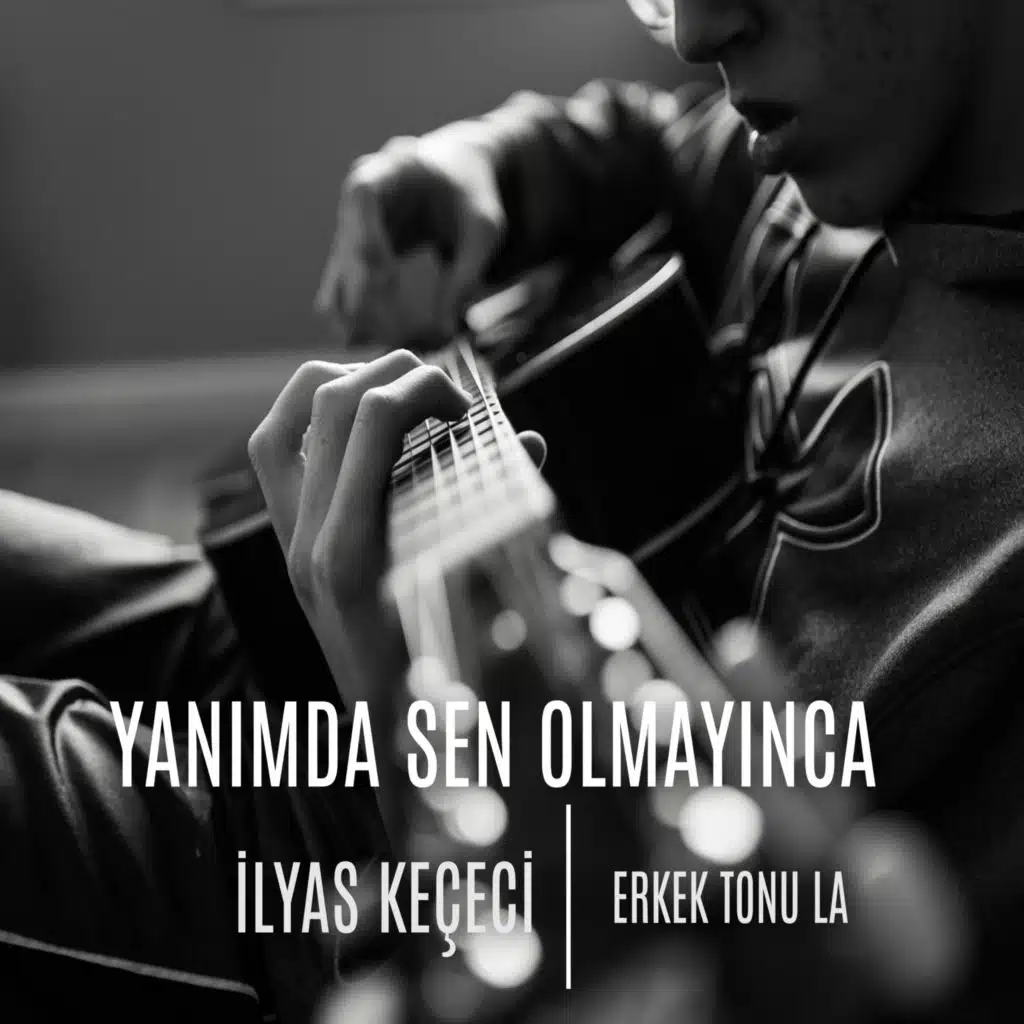 Yanımda Sen Olmayınca (La Tonu)