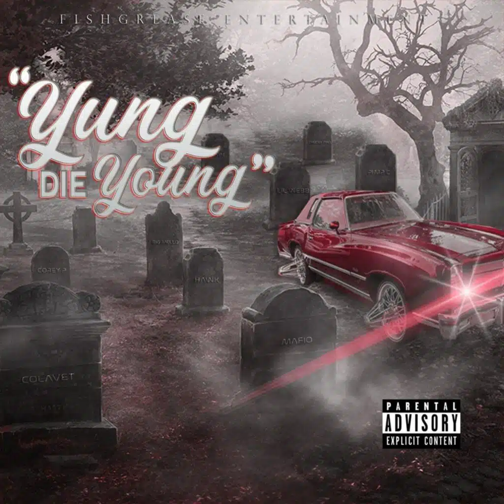 The Yung Die Young